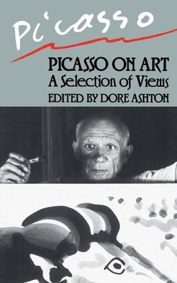Picasso on Art Paperback Da Capo Press