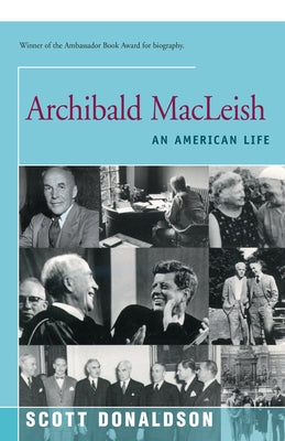 Archibald MacLeish: An American Life Paperback Open Road Integrated Media LLC