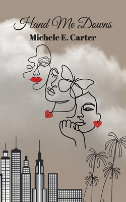 Hand Me Downs Paperback Palmetto Publishing