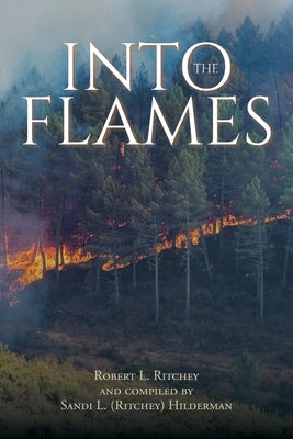Into the Flames Paperback Christian Faith Publishing, Inc