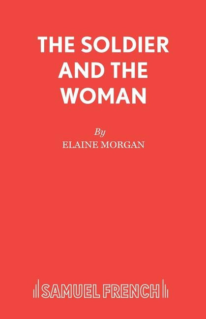 The Soldier and the Woman Paperback Samuel French