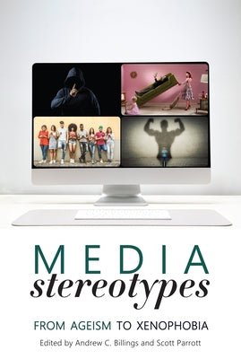 Media Stereotypes: From Ageism to Xenophobia Paperback Peter Lang Inc., International Academic Publi