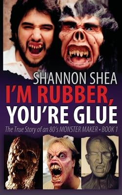 I'm Rubber, You're Glue Paperback Authormike Ink