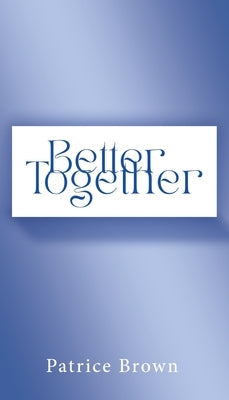 Better Together Paperback Xulon Press