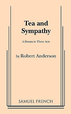 Tea and Sympathy Paperback Samuel French, Inc.