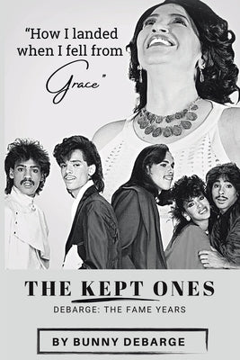 The Kept Ones: The Fame Years (Volume 2) Paperback Infusedmedia
