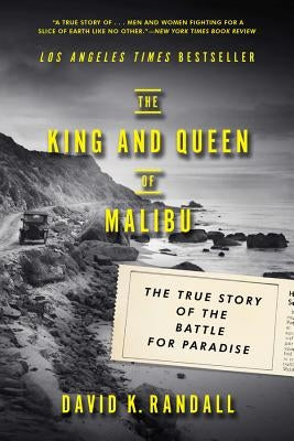 The King and Queen of Malibu: The True Story of the Battle for Paradise Paperback W. W. Norton & Company