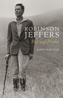 Robinson Jeffers: Poet and Prophet Paperback Stanford University Press