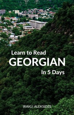 Learn to Read Georgian in 5 Days Paperback Wolfedale Press