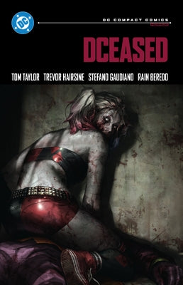 Dceased: DC Compact Comics Edition by Taylor, Tom