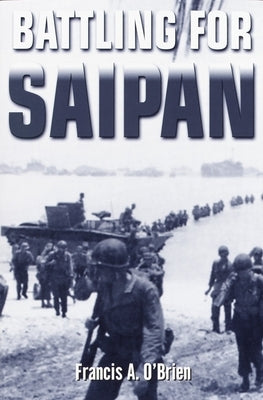 Battling for Saipan Paperback Random House Publishing Group