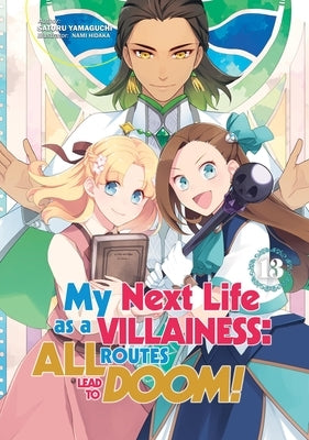 My Next Life as a Villainess: All Routes Lead to Doom! Volume 13 (Light Novel) by Yamaguchi, Satoru