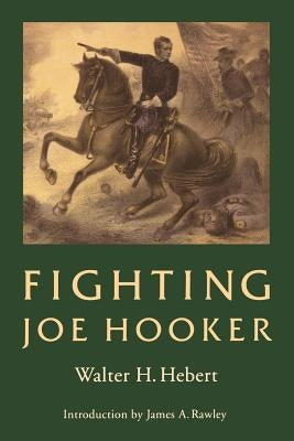 Fighting Joe Hooker Paperback University of Nebraska Press