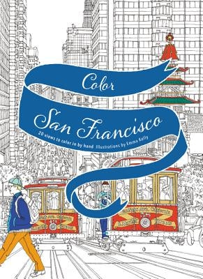 Color San Francisco: 20 Views to Color in by Hand Paperback Harper Paperbacks