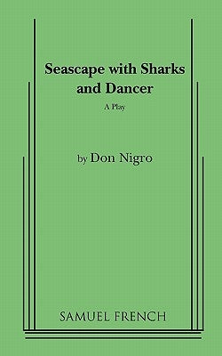 Seascape with Sharks and Dancer Paperback Samuel French, Inc.