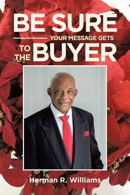 Be Sure Your Message Gets to the Buyer Paperback Page Publishing