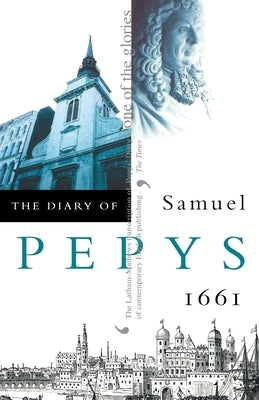 The Diary of Samuel Pepys: Volume II - 1661 Paperback HarperCollins
