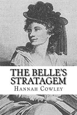 The Belle's Stratagem Paperback Createspace Independent Publishing Platform