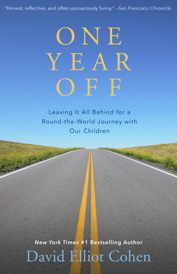 One Year Off: Leaving It All Behind for a Round-The-World Journey with Our Children Paperback Open Road Distribution