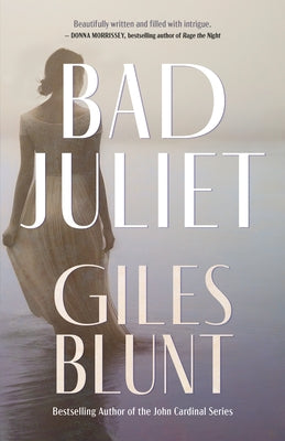 Bad Juliet by Blunt, Giles