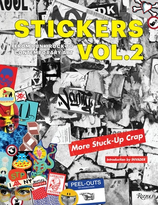 Stickers Vol. 2: From Punk Rock to Contemporary Art. (Aka More Stuck-Up Crap) Paperback Rizzoli International Publications