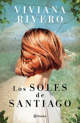 Los Soles de Santiago (Novela) / The Santiago Suns (a Novel) by Rivero, Viviana