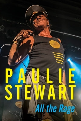 Paulie Stewart: All The Rage Paperback Melbourne Books