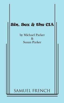 Sin, Sex & the CIA Paperback Samuel French, Inc.