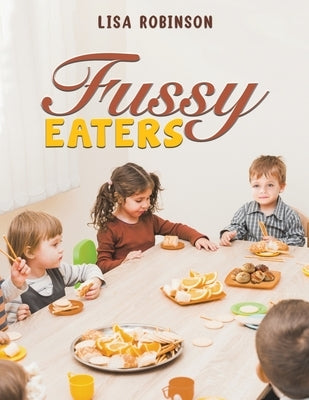Fussy Eaters Paperback Austin Macauley