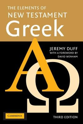 The Elements of New Testament Greek Paperback Cambridge University Press