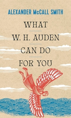 What W.H. Auden Can Do for You Paperback Princeton University Press