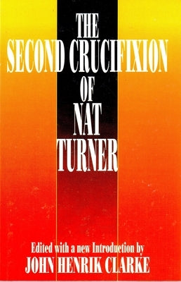 The Second Crucifixion of Nat Turner Paperback Black Classic Press