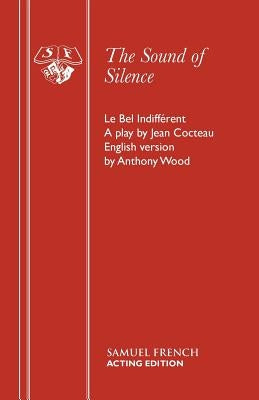 The Sound of Silence Paperback Samuel French Ltd
