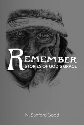Remember: Stories of God's Grace Paperback Aviva Publishing