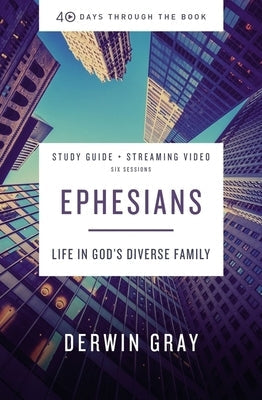 Ephesians Study Guide Plus Streaming Video: Life in God's Diverse Family Paperback Harperchristian Resources