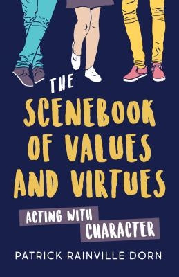 Scenebook of Values and Virtues: Acting with Character Paperback Meriwether Publishing