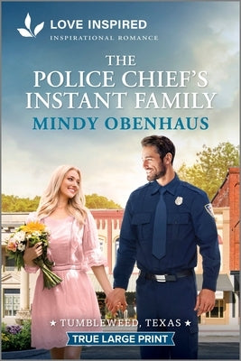 The Police Chief's Instant Family: An Uplifting Inspirational Romance by Obenhaus, Mindy