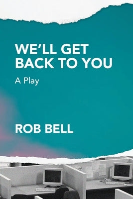 We'll Get Back to You: A play Paperback Backhouse Books