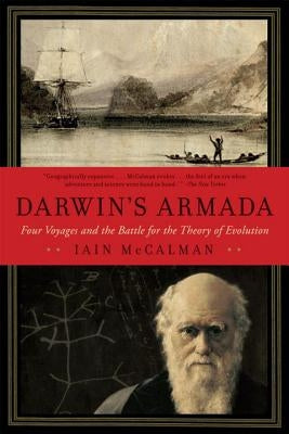 Darwin's Armada: Four Voyages and the Battle for the Theory of Evolution Paperback W. W. Norton & Company