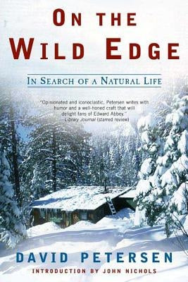 On the Wild Edge: In Search of a Natural Life Paperback Holt McDougal