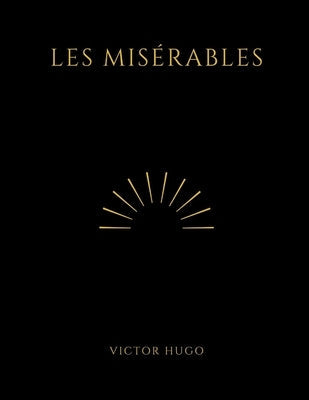 Les Misérables by Victor Hugo Paperback Independently Published