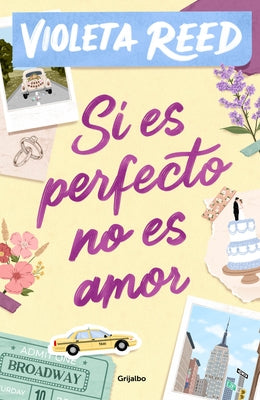 Si Es Perfecto, No Es Amor / If It's Perfect, It's Not Love by Reed, Violeta
