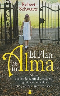 Plan de Tu Alma, El by Schwartz, Robert
