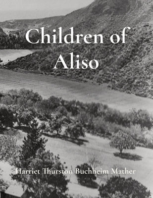 Children of Aliso Paperback Cheek Case Publishing