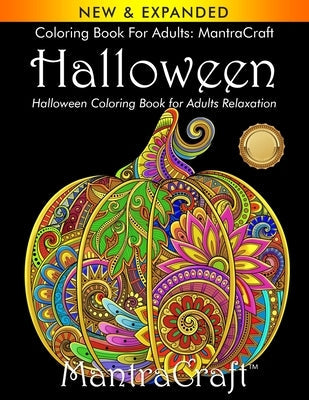 Coloring Book for Adults: MantraCraft Halloween: Halloween Coloring Book for Adults Relaxation Paperback New Castle P&p