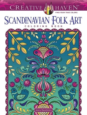 Creative Haven Scandinavian Folk Art Coloring Book Paperback Dover Publications