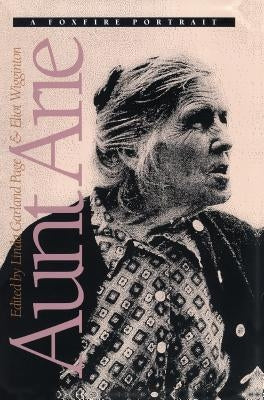 Aunt Arie: A Foxfire Portrait Paperback University of North Carolina Press