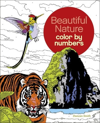 Beautiful Nature Color by Numbers Paperback Sirius Entertainment