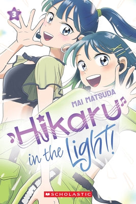 Hikaru in the Light! (Volume 3) by Matsuda, Mai