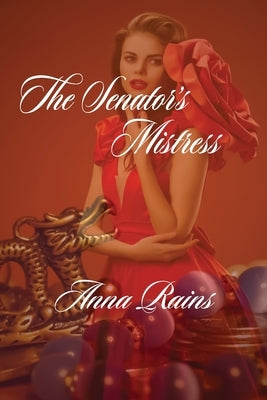 The Senator's Mistress Paperback Luna Global Media